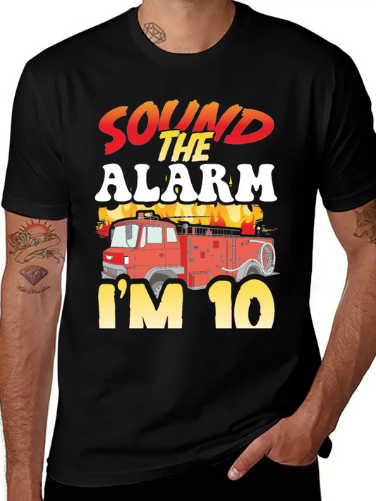 Sound The Alarm I'm 10 Little Firefighter 10th Unisex Casual T-Shirt – Clean Design For Daily Comfort