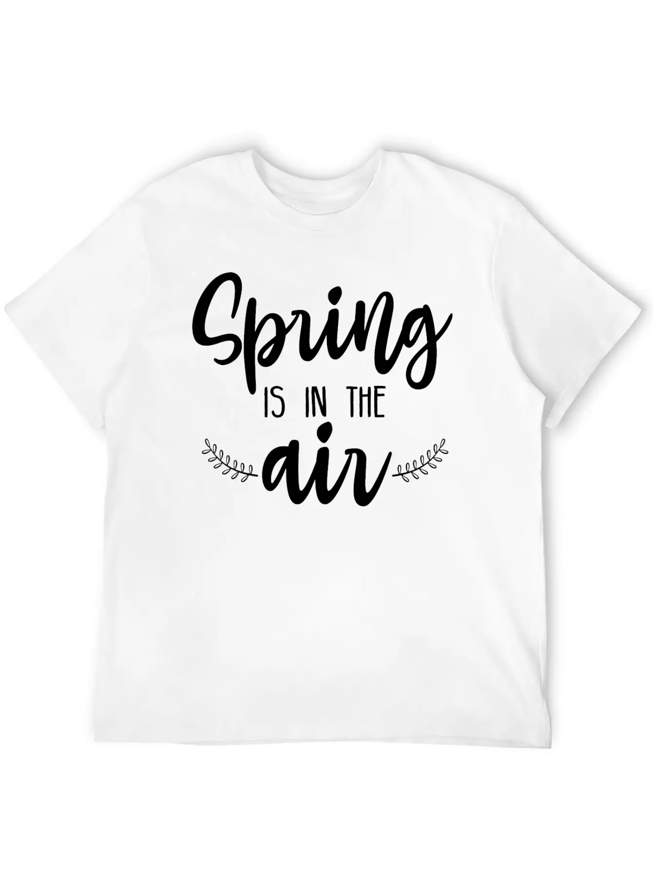 Spring Is In The Air Unisex Casual T-Shirt – Clean Design For Daily Comfort