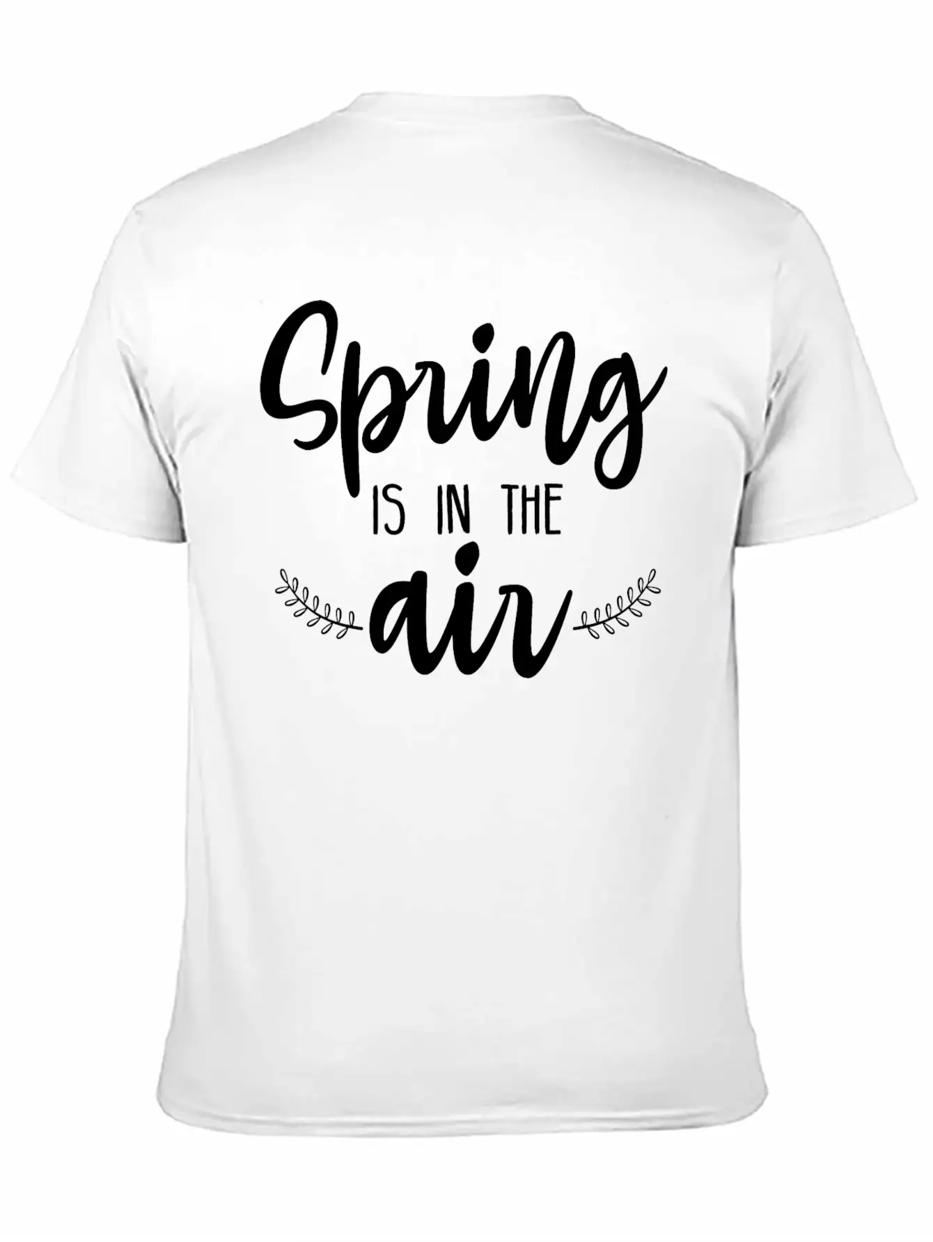 Spring Is In The Air Unisex Casual T-Shirt – Clean Design For Daily Comfort