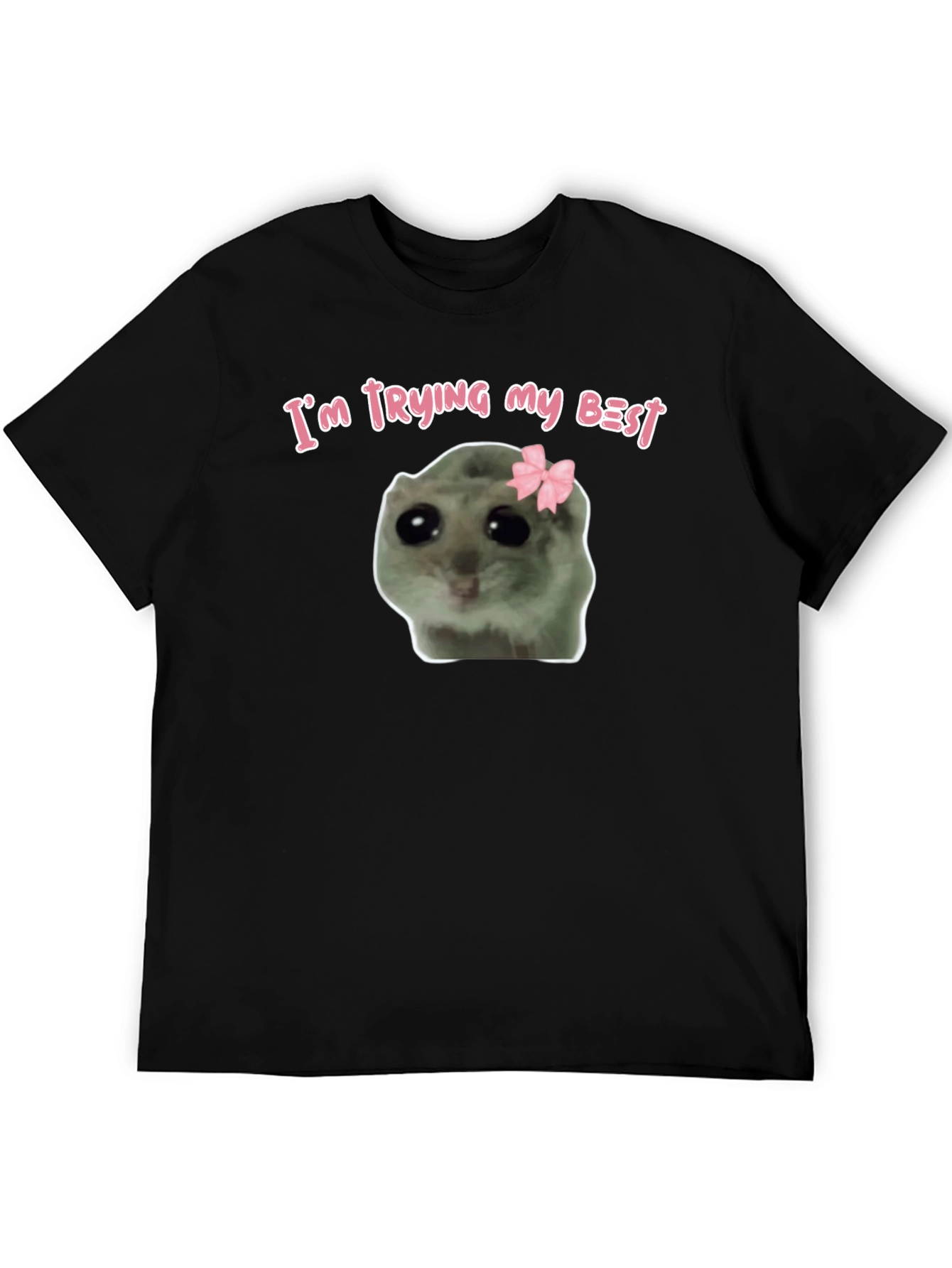 Im Trying My Best Cute Hamster T-Shirt