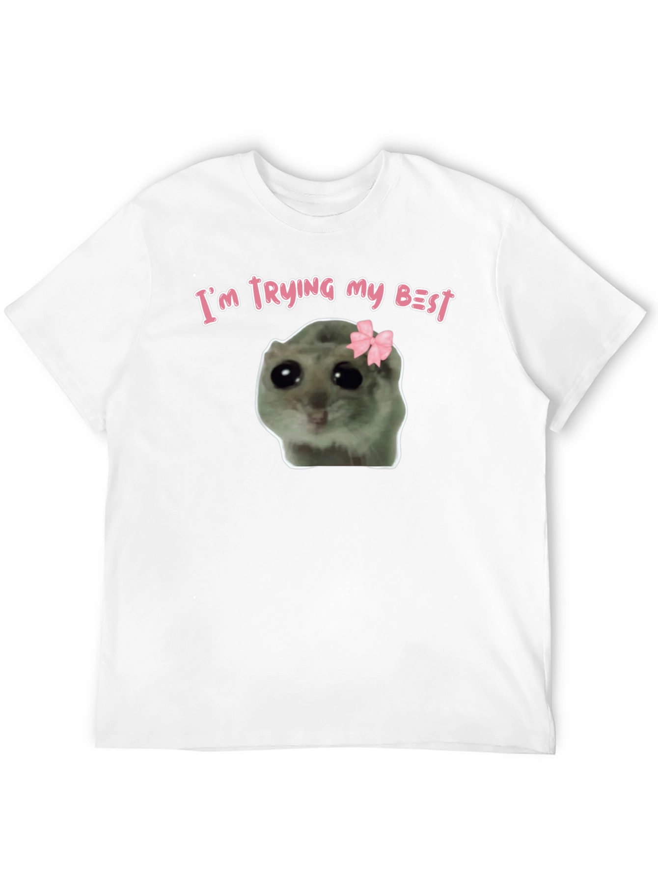 Im Trying My Best Cute Hamster T-Shirt