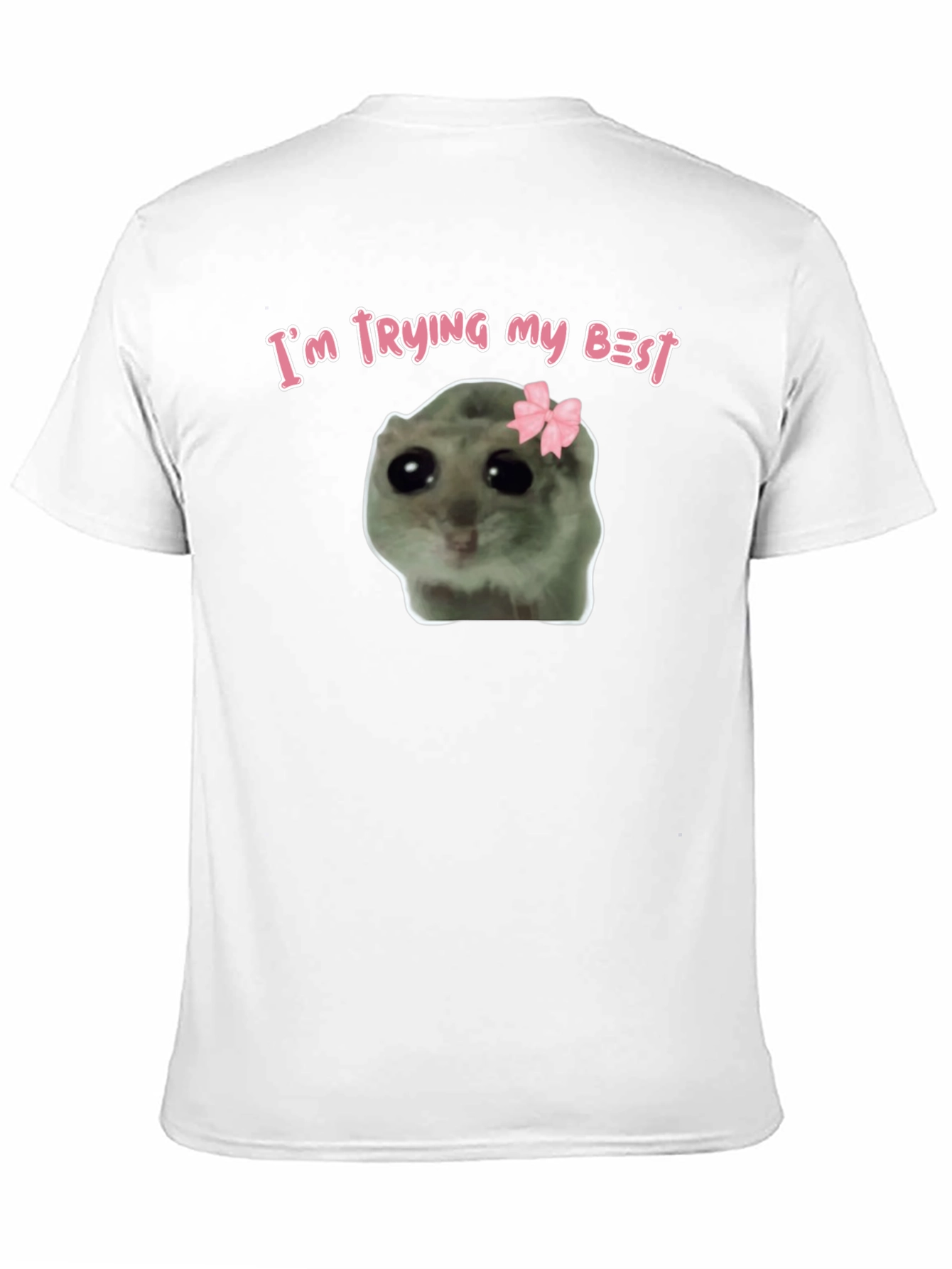 Im Trying My Best Cute Hamster T-Shirt