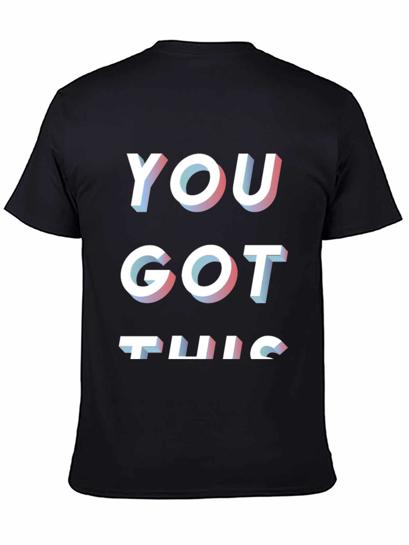 You Got This Black Graphic T-Shirt