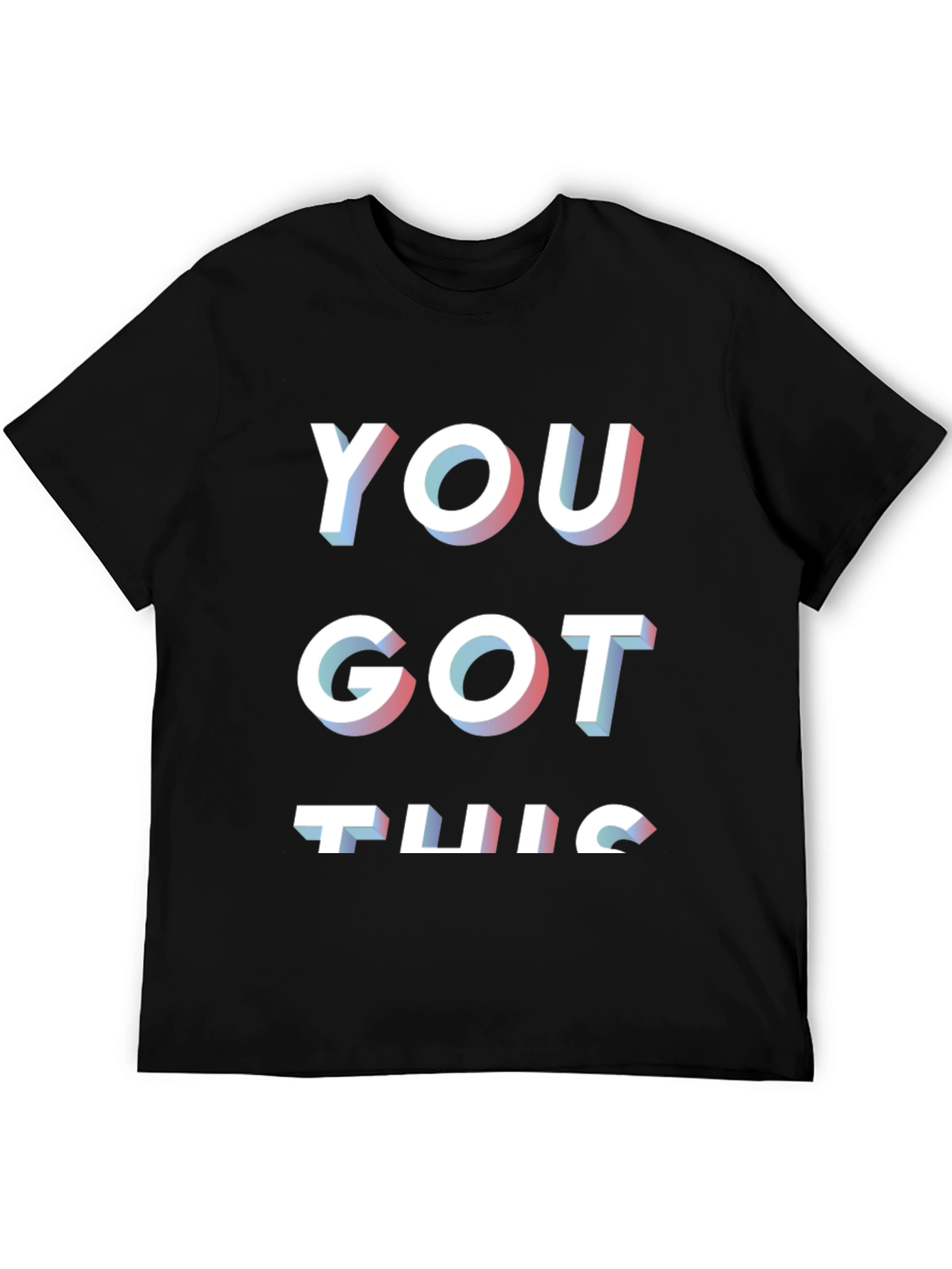 You Got This Black Graphic T-Shirt
