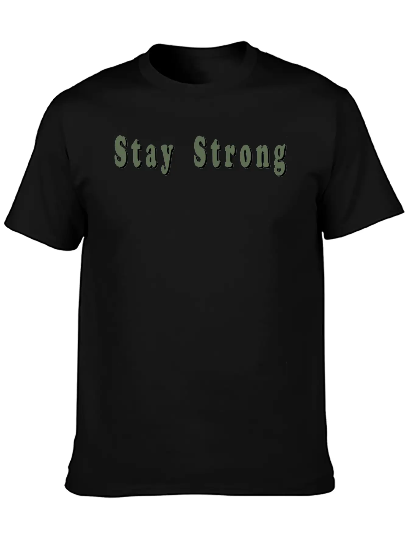 Stay Strong Unisex Casual T-Shirt – Clean Design For Daily Comfort