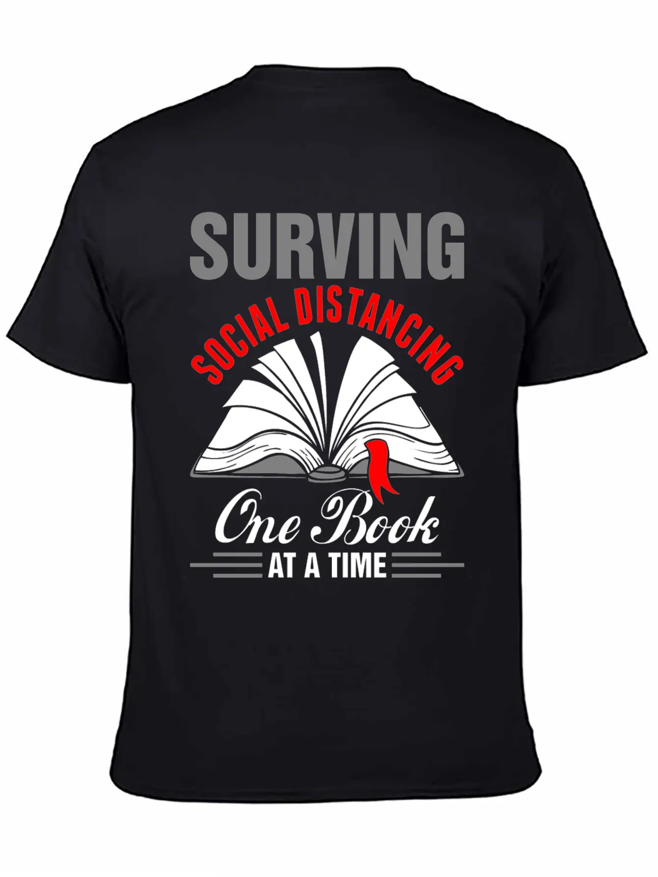 Surviving Social Distancing One Book Time Tshirt Unisex Casual T-Shirt – Clean Design For Daily Comfort