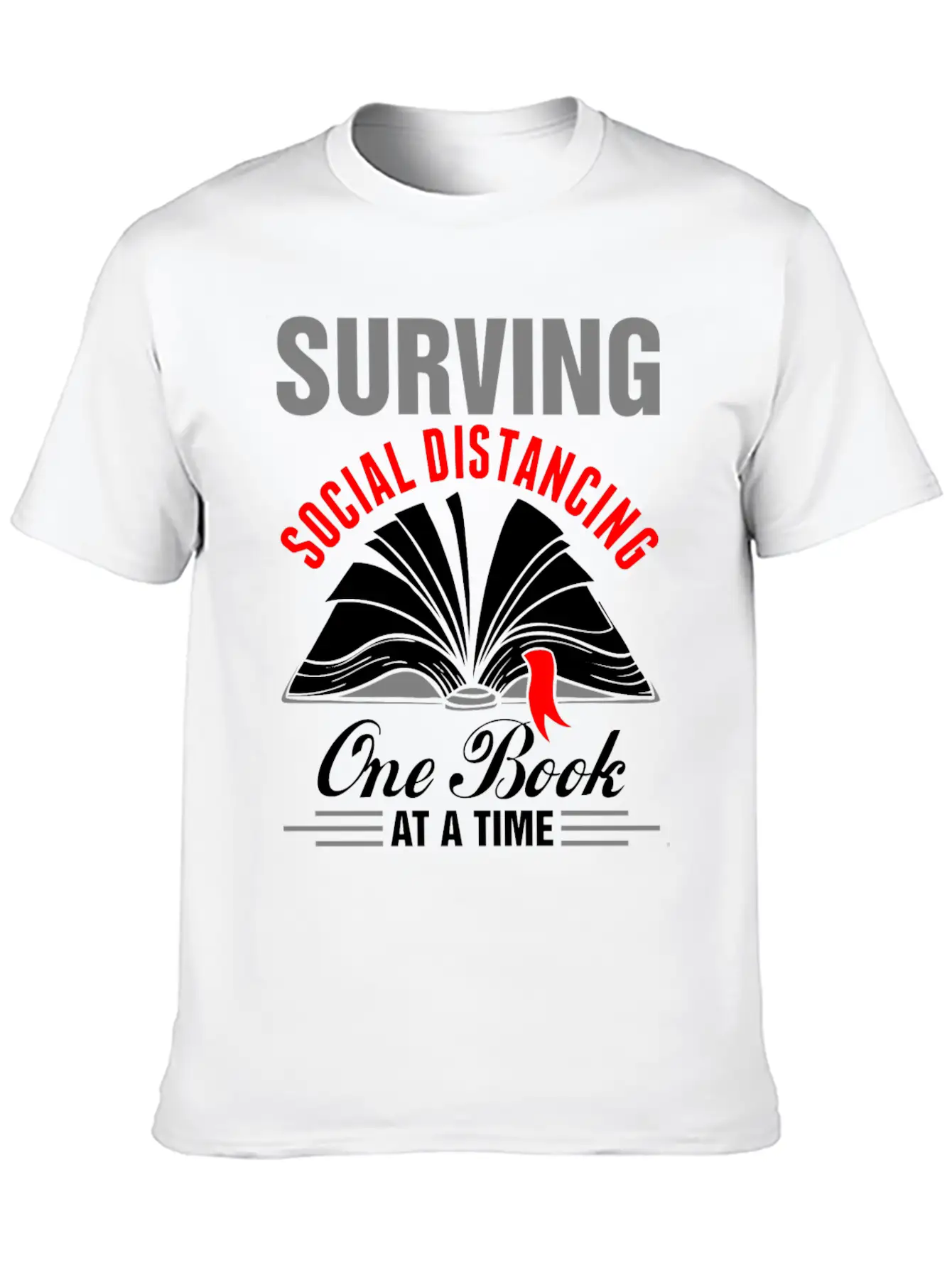 Surviving Social Distancing One Book Time Tshirt Unisex Casual T-Shirt – Clean Design For Daily Comfort