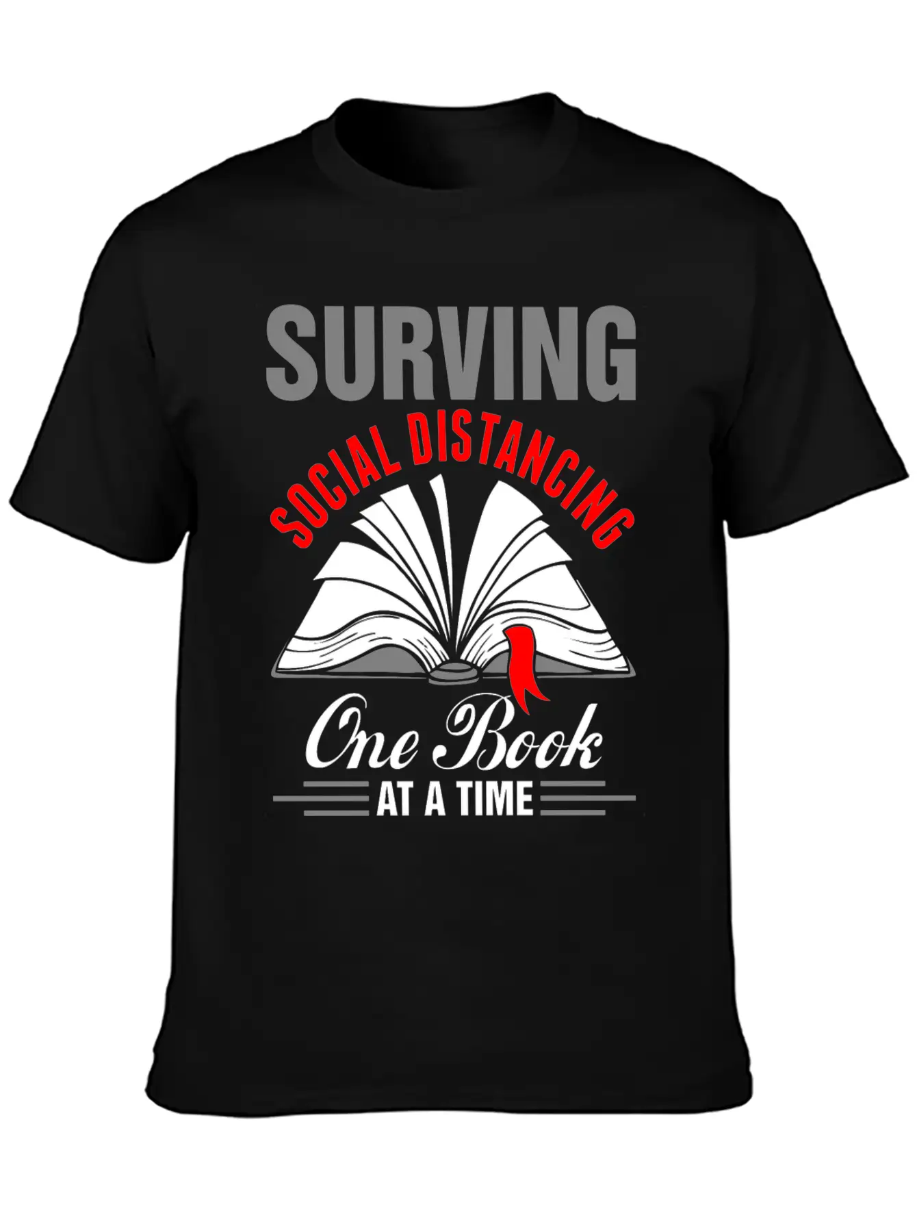 Surviving Social Distancing One Book Time Tshirt Unisex Casual T-Shirt – Clean Design For Daily Comfort