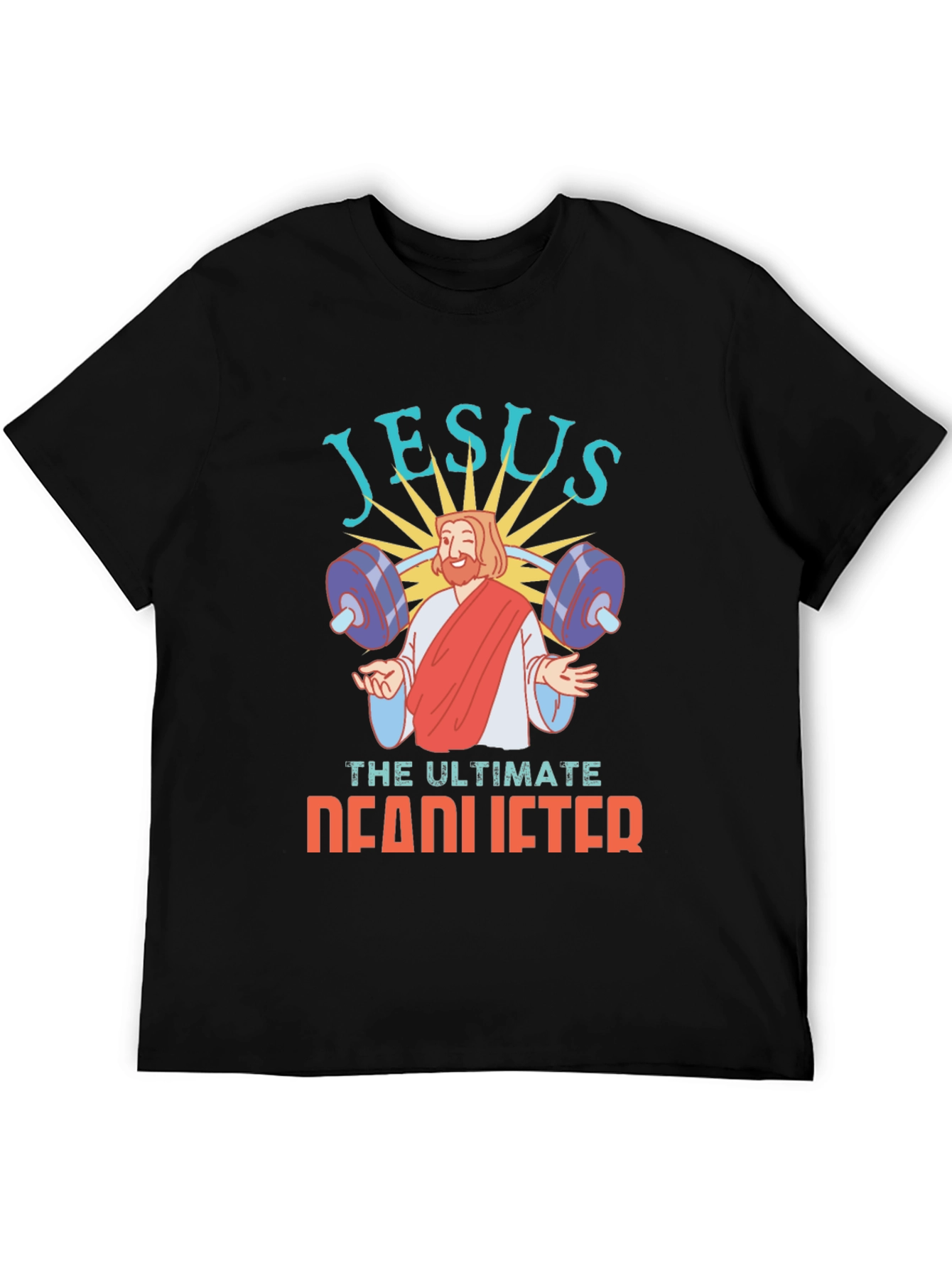 Jesus The Ultimate Deadlifter Graphic Tee