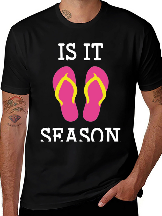 Is It Flip Flop Season Black T-Shirt