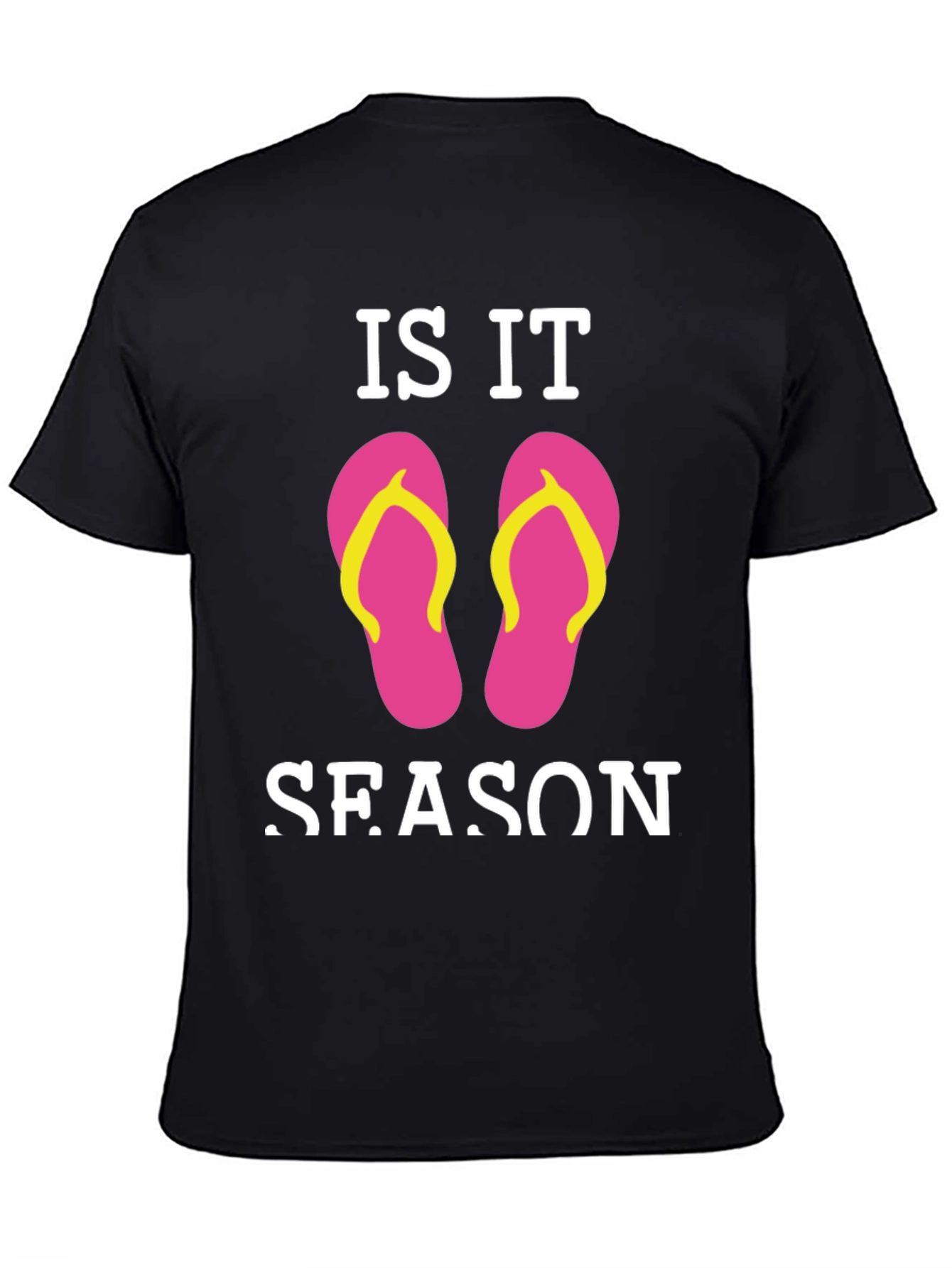 Is It Flip Flop Season Black T-Shirt