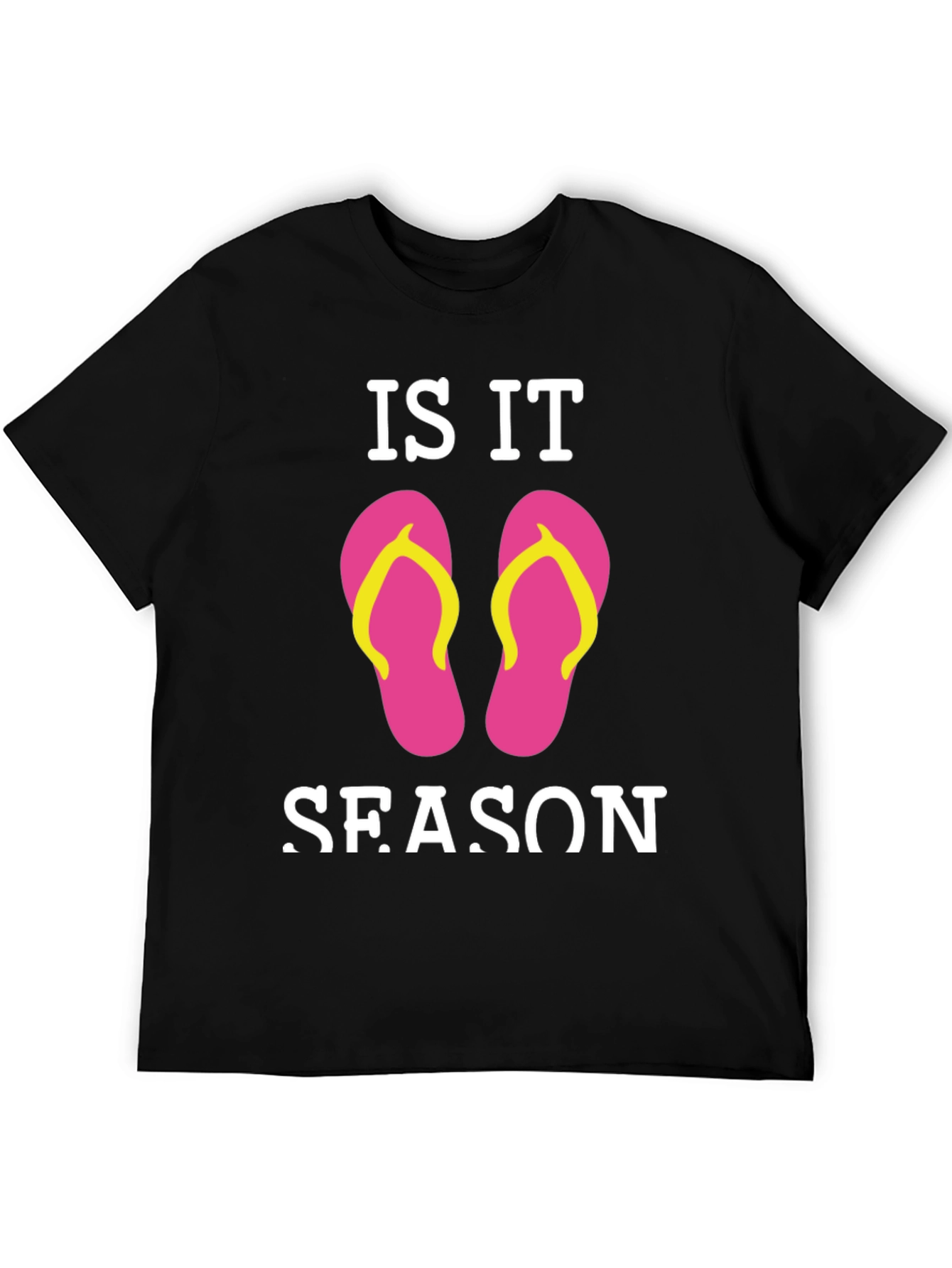 Is It Flip Flop Season Black T-Shirt