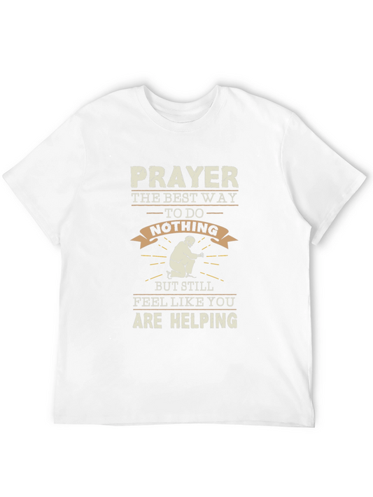 Prayer Best Way to Do Nothing T-Shirt Funny Religious Gift
