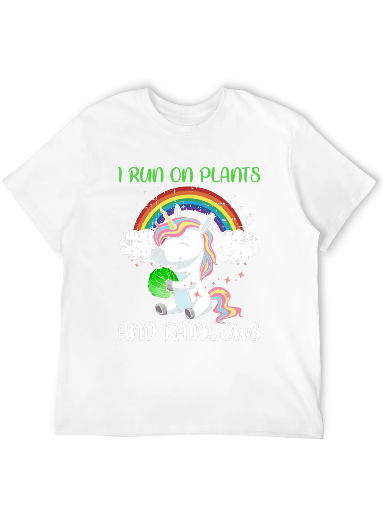 I Run On Plants and Rainbows T-Shirt