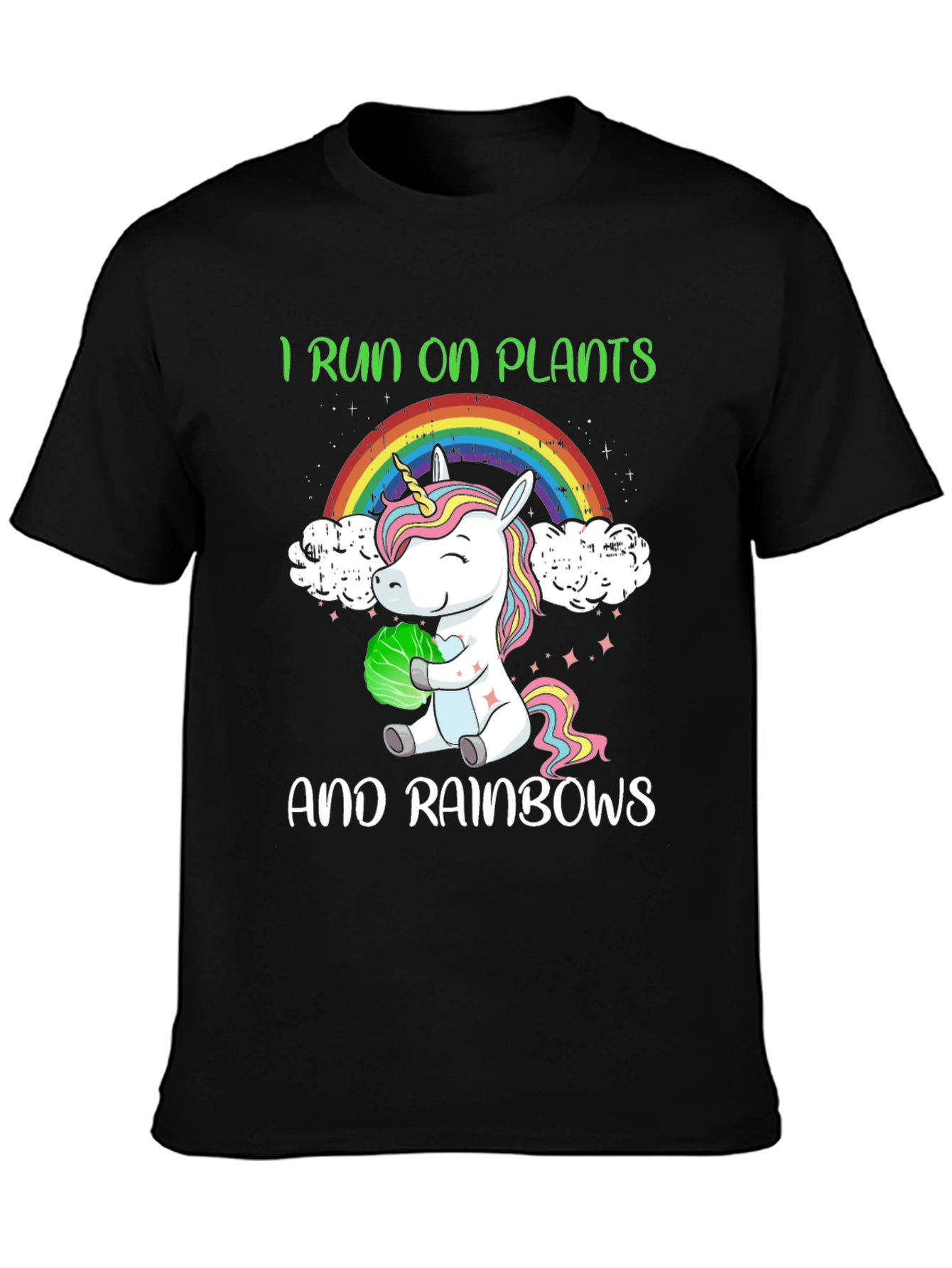 I Run On Plants and Rainbows T-Shirt