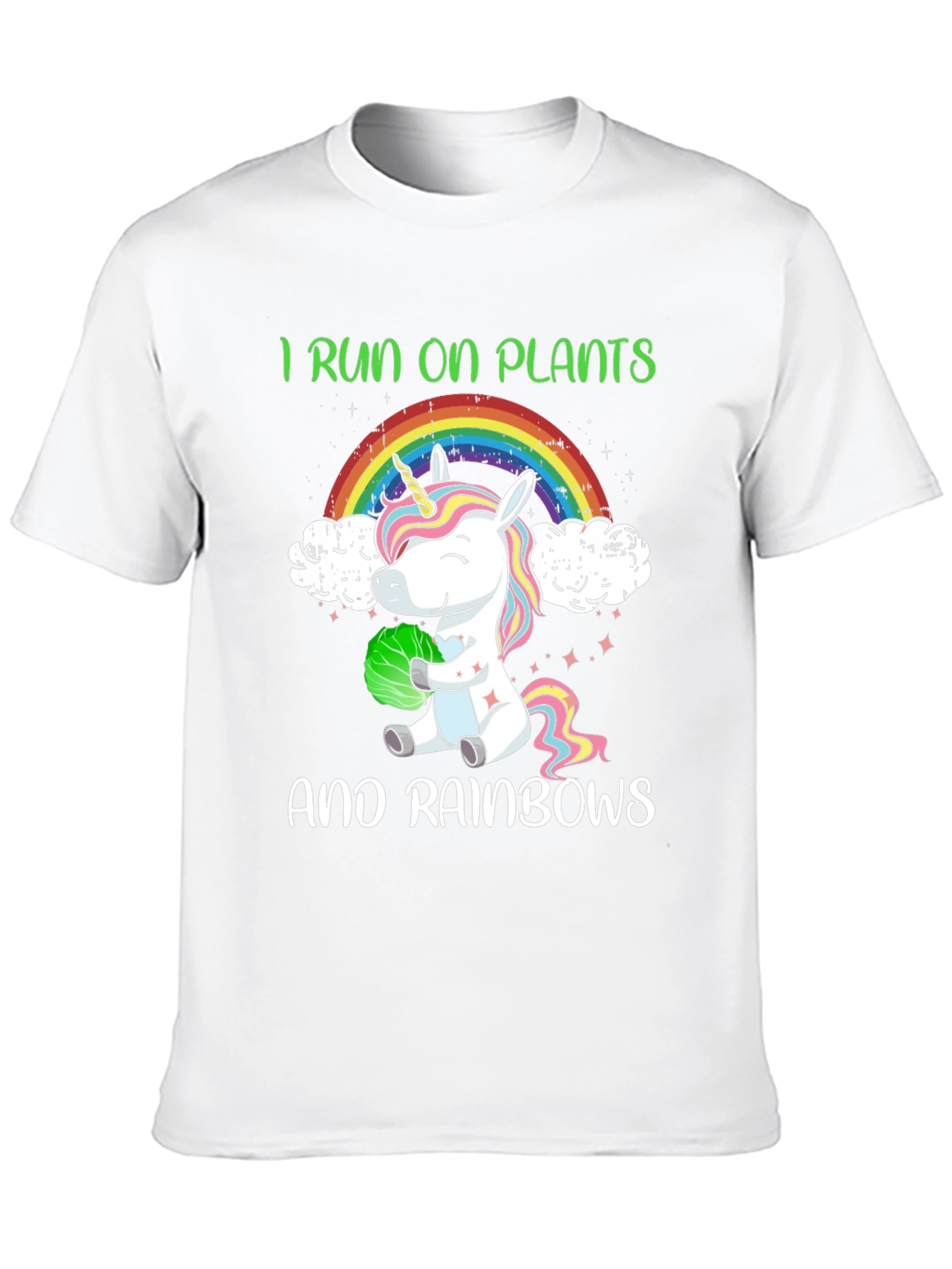 I Run On Plants and Rainbows T-Shirt