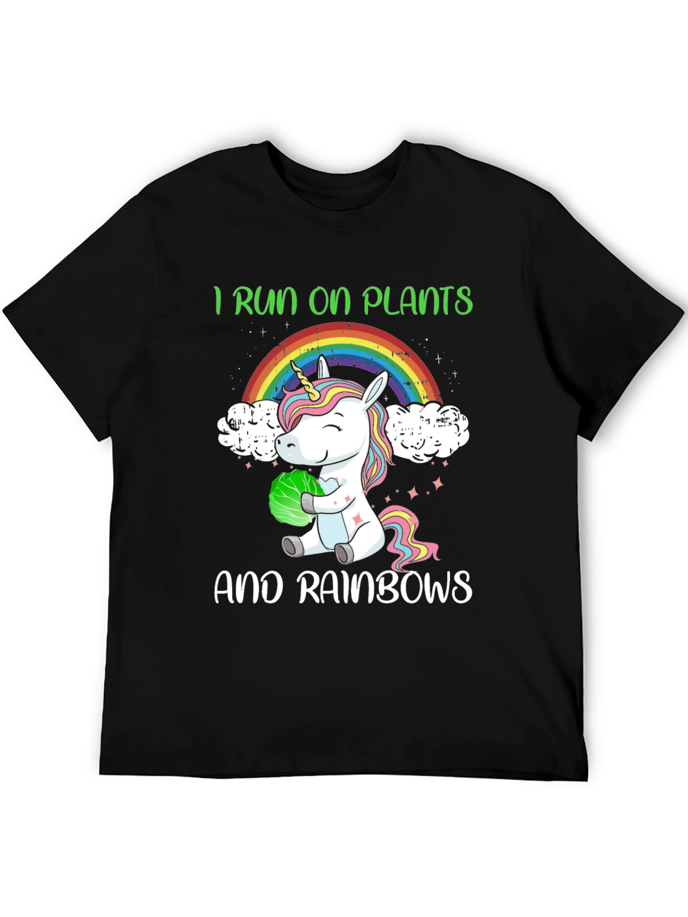 I Run On Plants and Rainbows T-Shirt