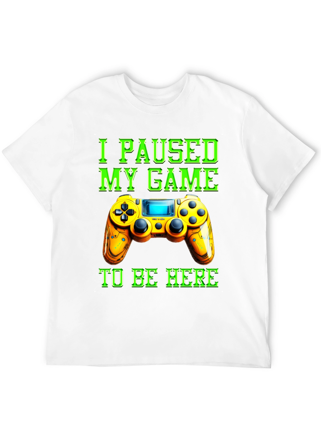 I Paused My Game to Be Here Graphic Tee