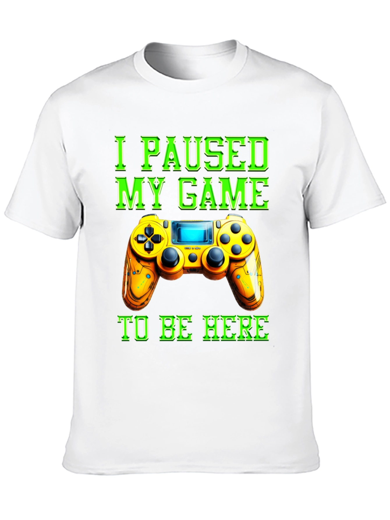 I Paused My Game to Be Here Graphic Tee