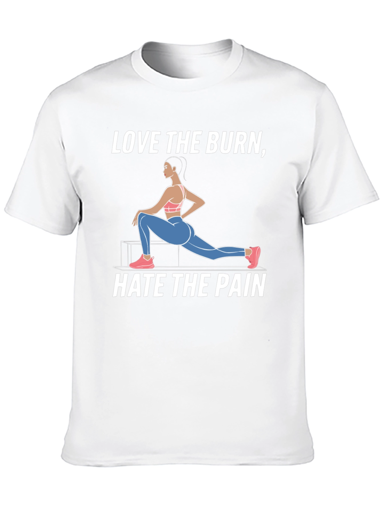 Love the Burn Hate the Pain T-Shirt