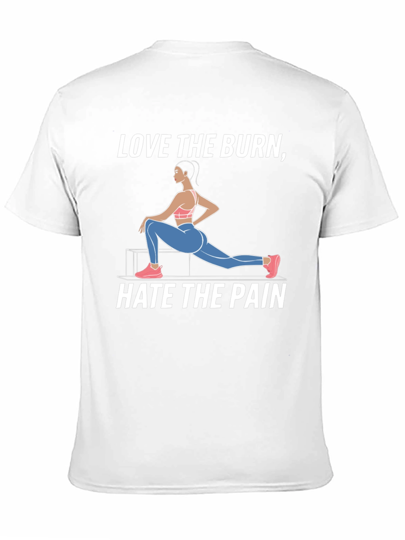 Love the Burn Hate the Pain T-Shirt