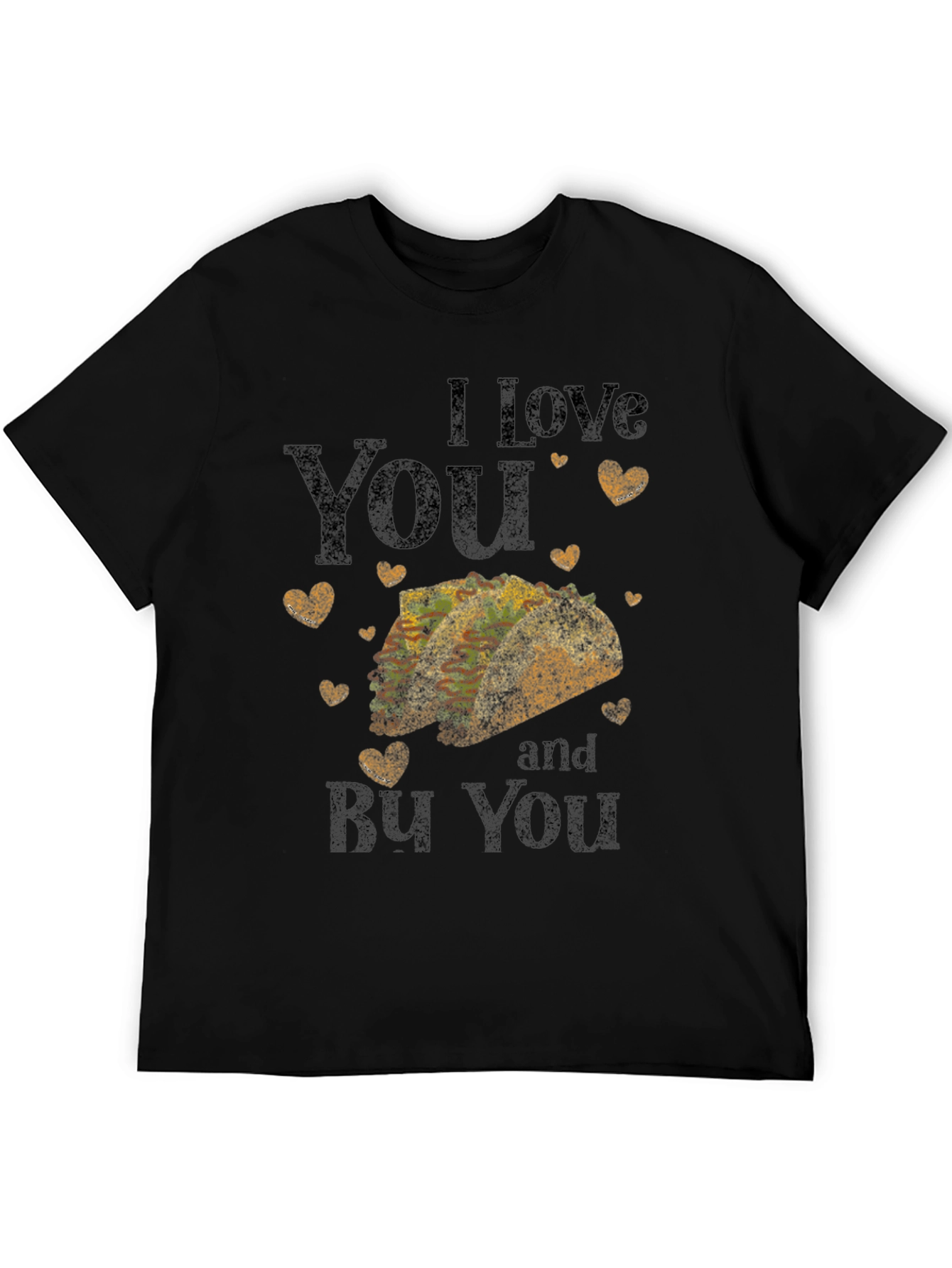 I Love You Taco T-Shirt