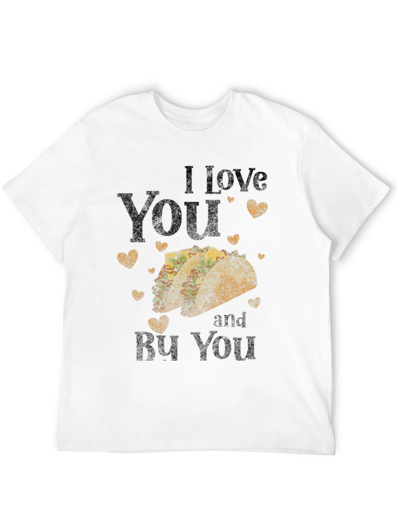 I Love You Taco T-Shirt