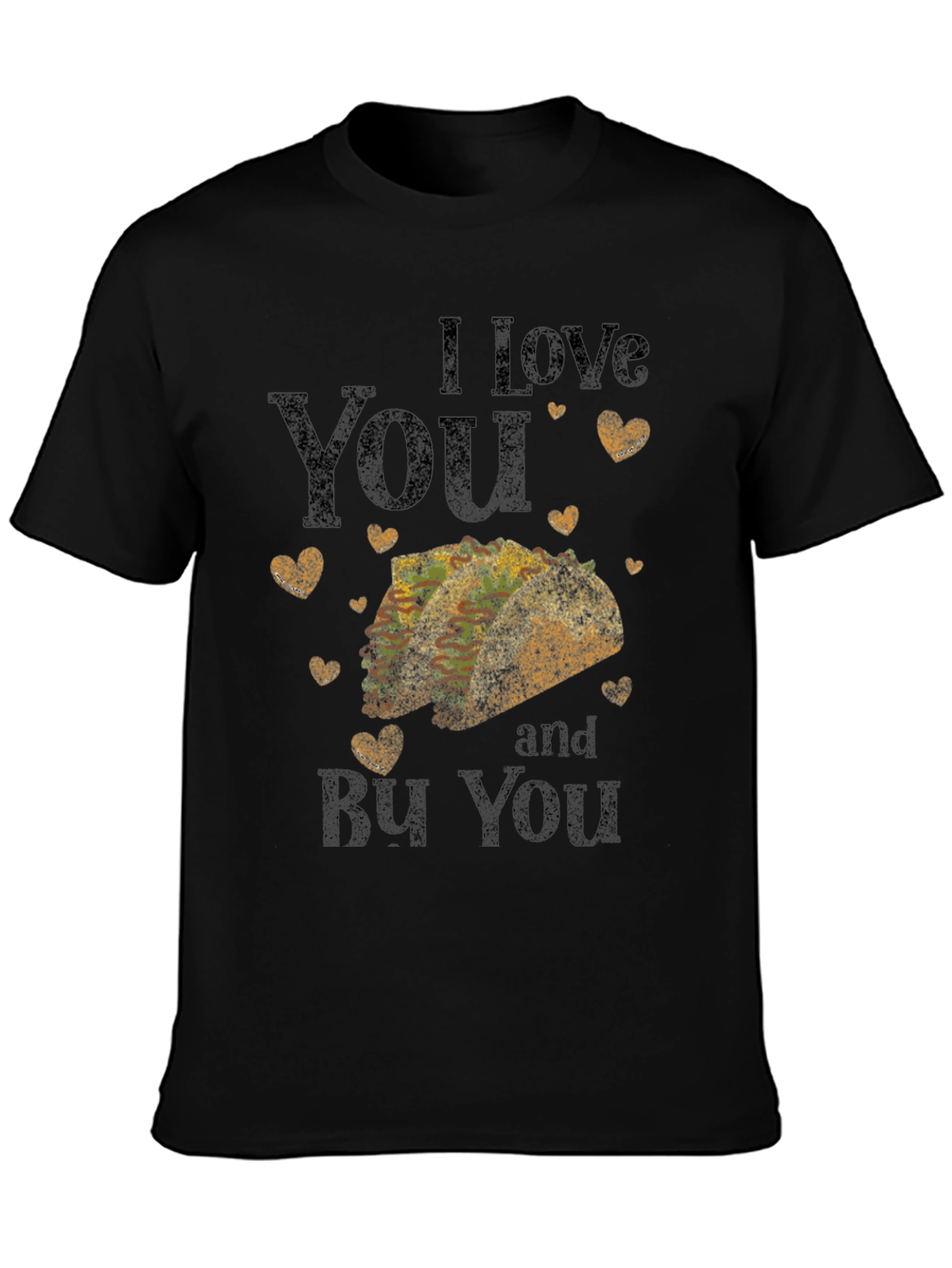 I Love You Taco T-Shirt