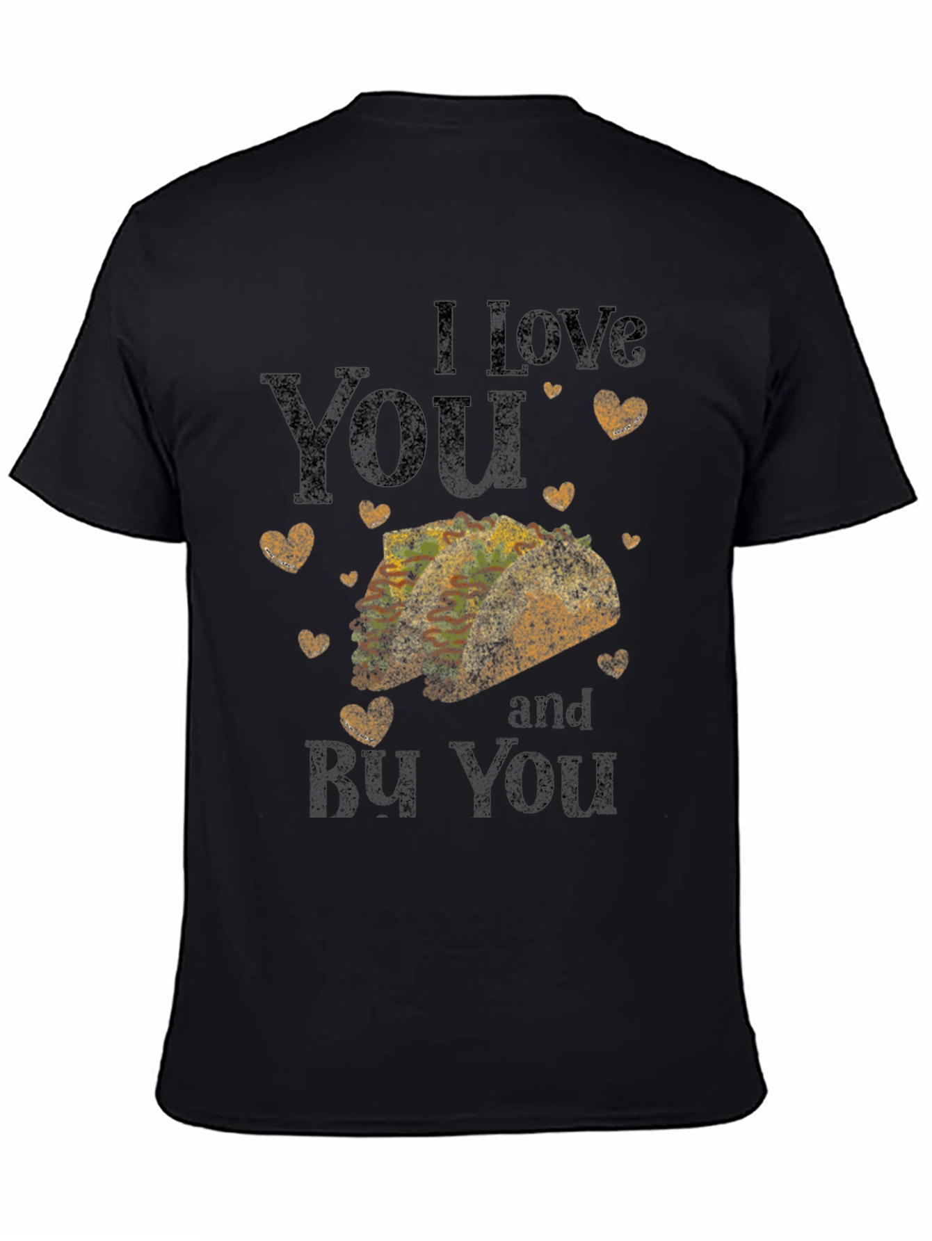 I Love You Taco T-Shirt