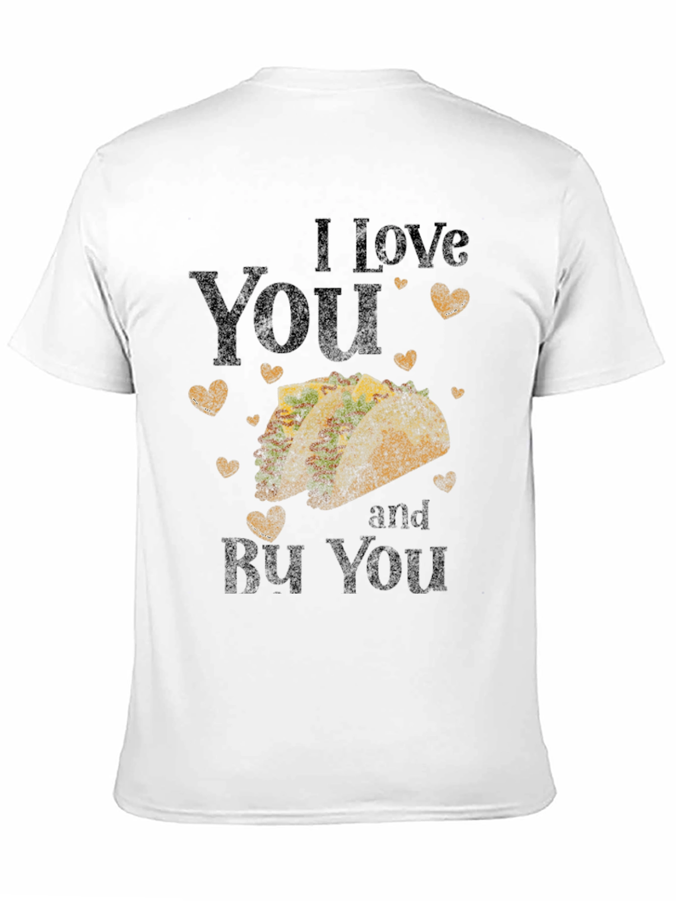 I Love You Taco T-Shirt