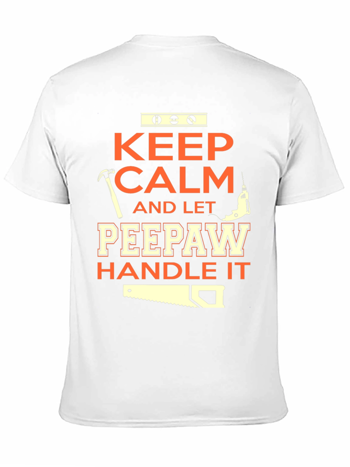 Keep Calm Peepaw Handle It T-Shirt