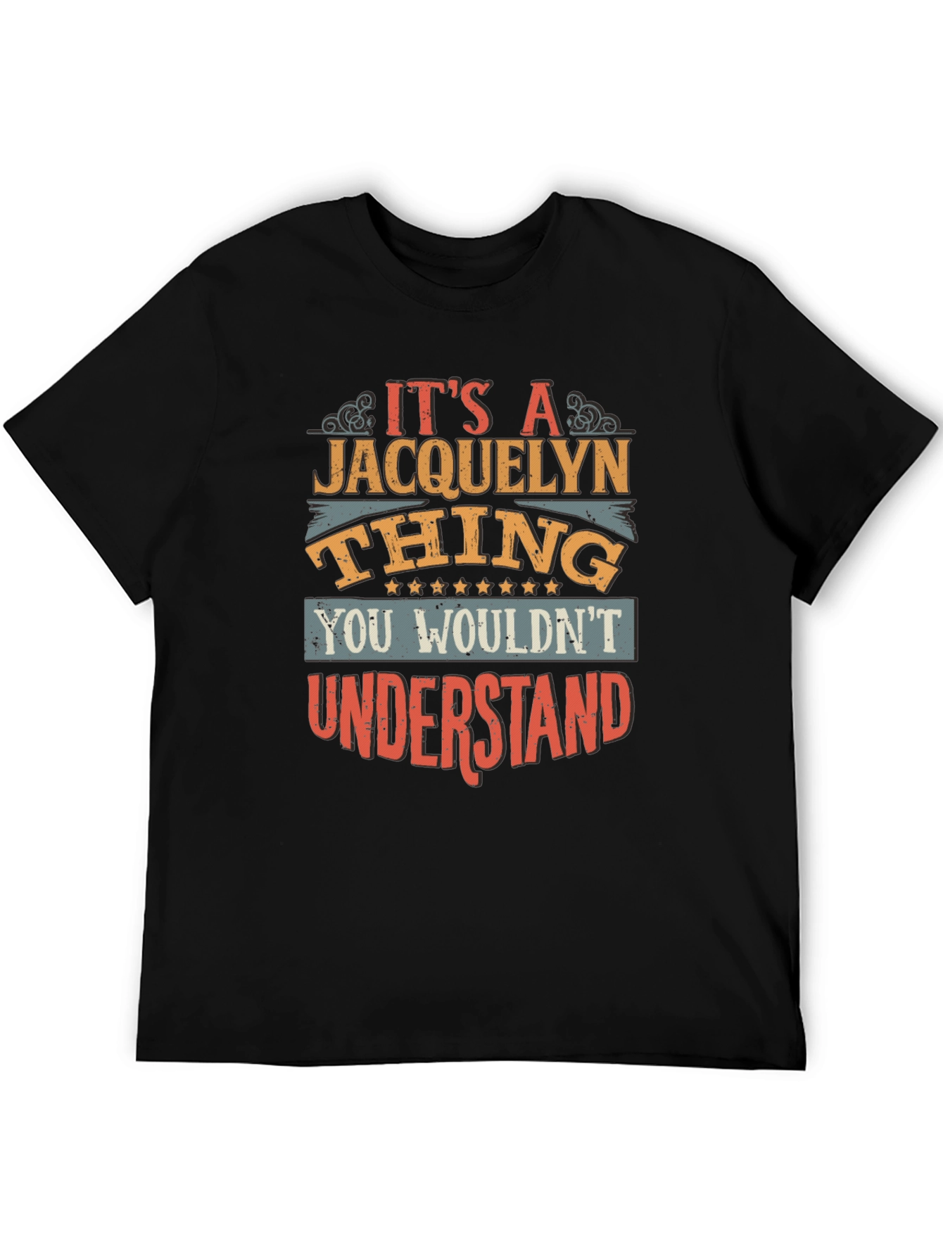 Its A Jacquelyn Thing Graphic T-Shirt