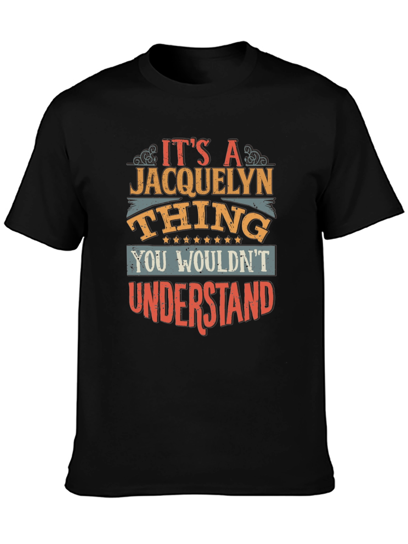 Its A Jacquelyn Thing Graphic T-Shirt