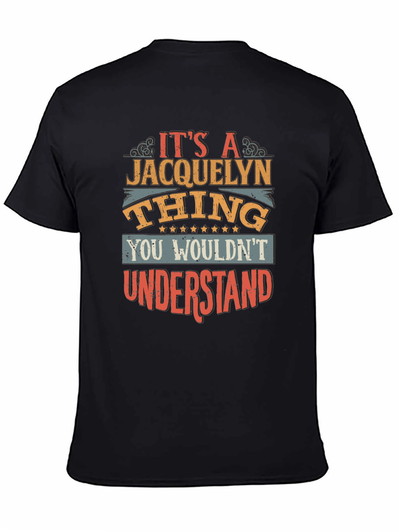 Its A Jacquelyn Thing Graphic T-Shirt