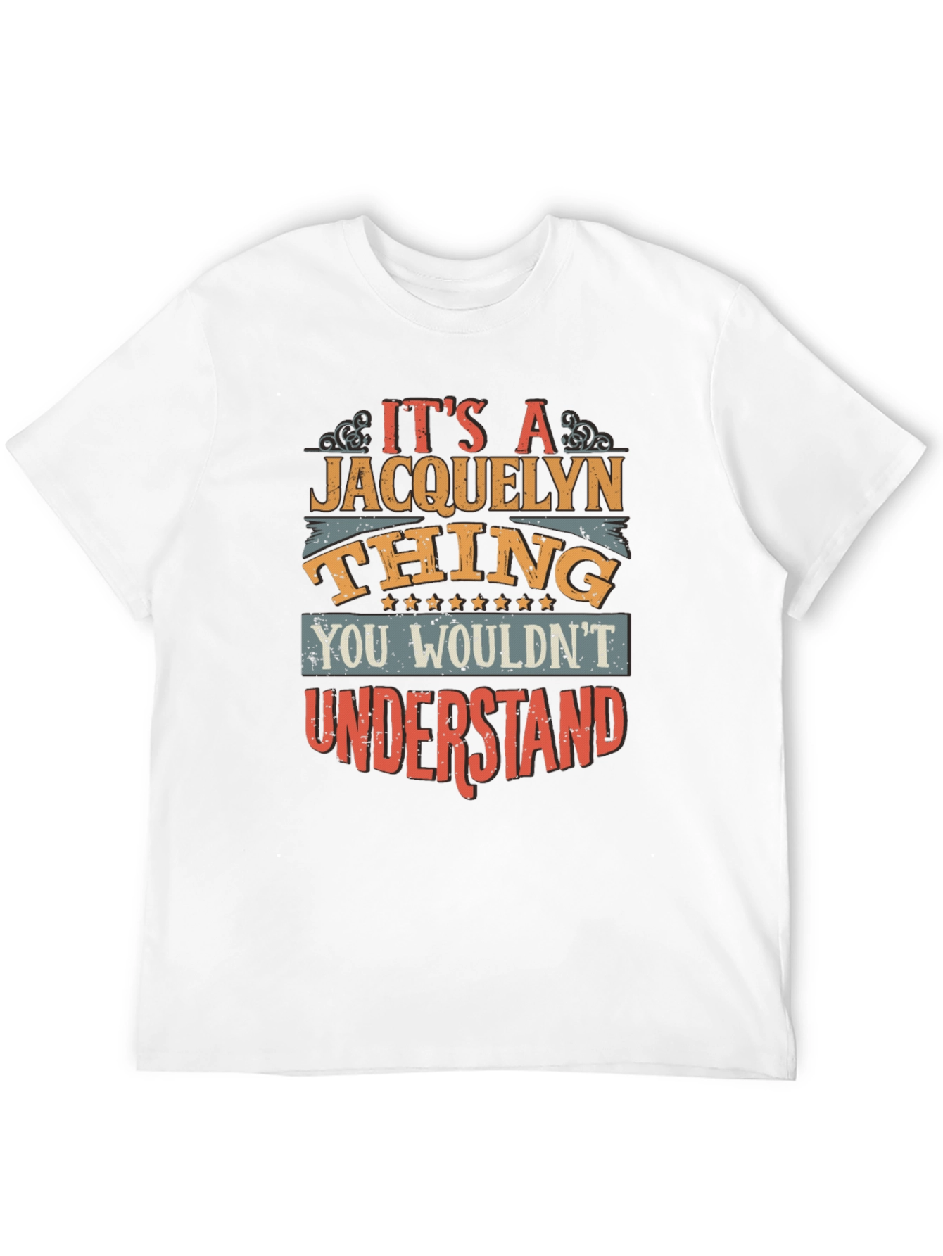 Its A Jacquelyn Thing Graphic T-Shirt