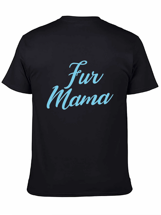 Fur Mama Tee - Pet Lover Shirt