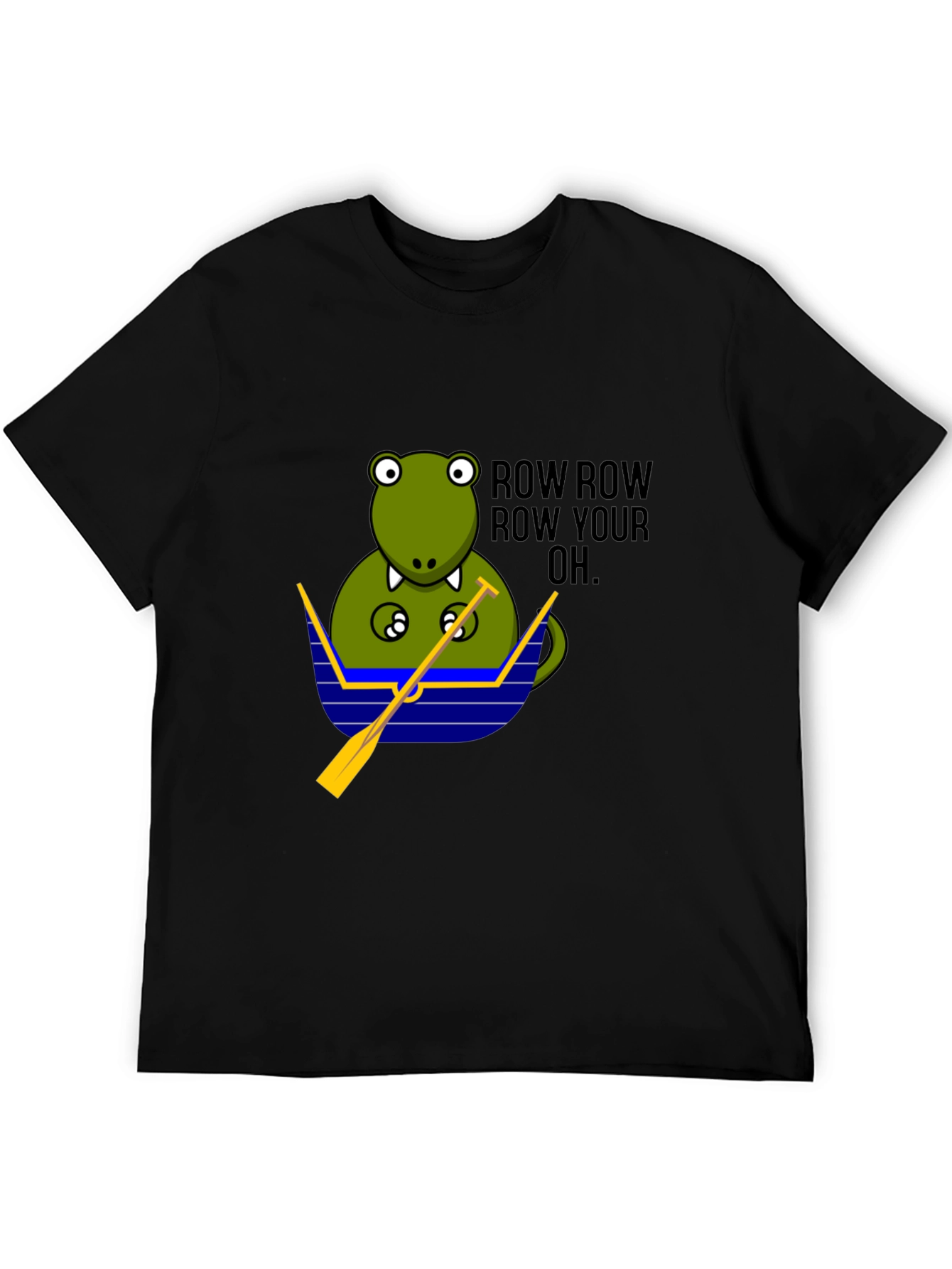 Row Row Row Your OH Funny T-Shirt