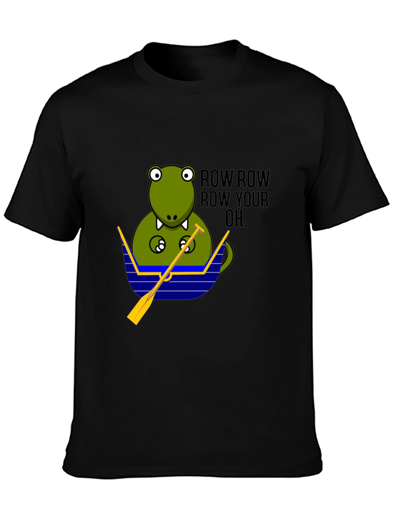 Row Row Row Your OH Funny T-Shirt