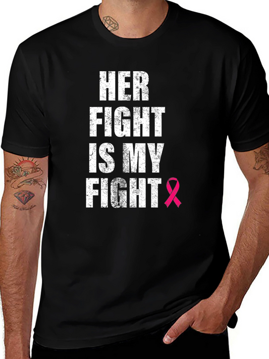 Her Fight Is My Fight Breast Cancer Awareness T-Shirt