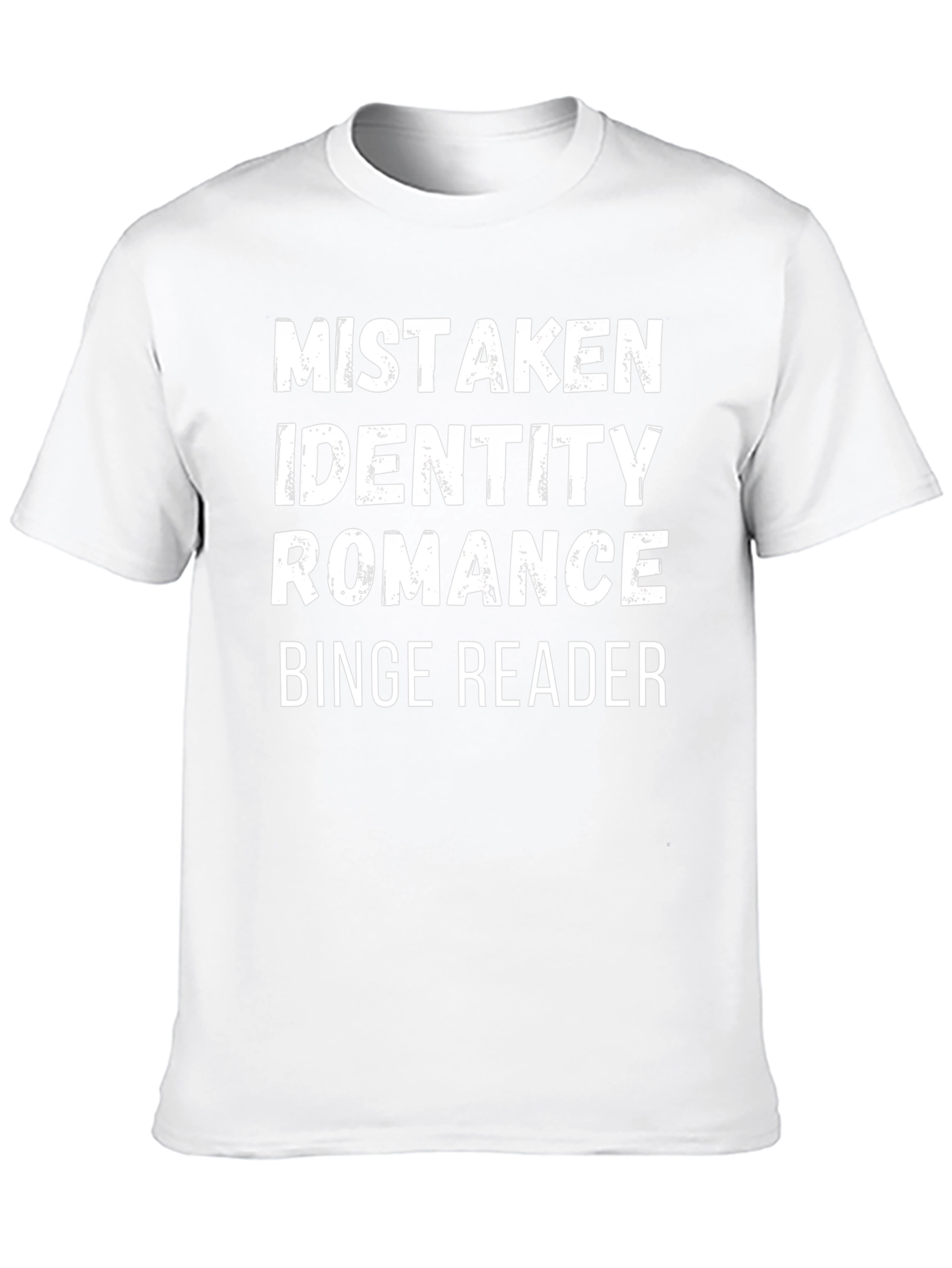 Mistaken Identity Romance Binge Reader Tee