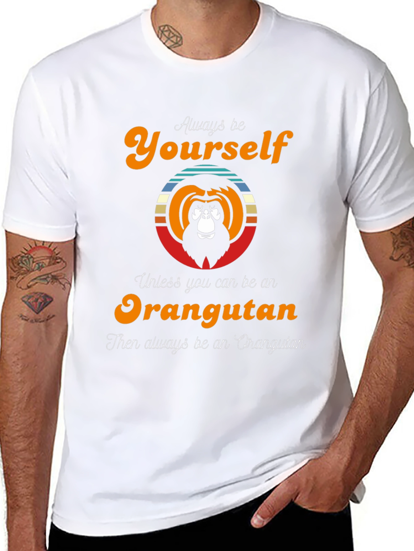 Orangutan Graphic Tee - Always Be Yourself T-Shirt