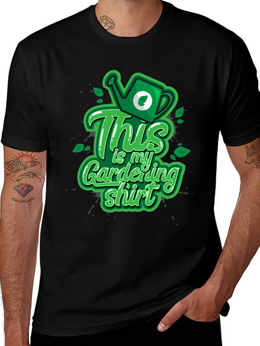 Gardening Shirt - This is my Gardening Shirt