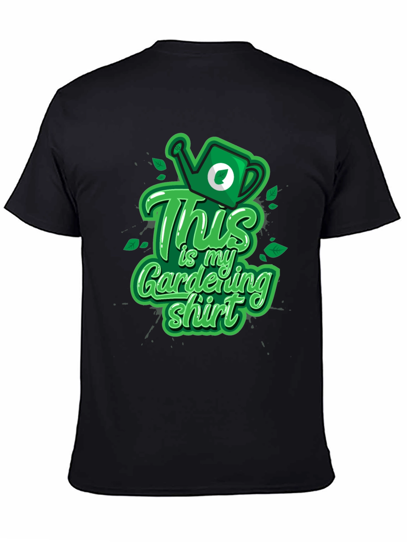 Gardening Shirt - This is my Gardening Shirt