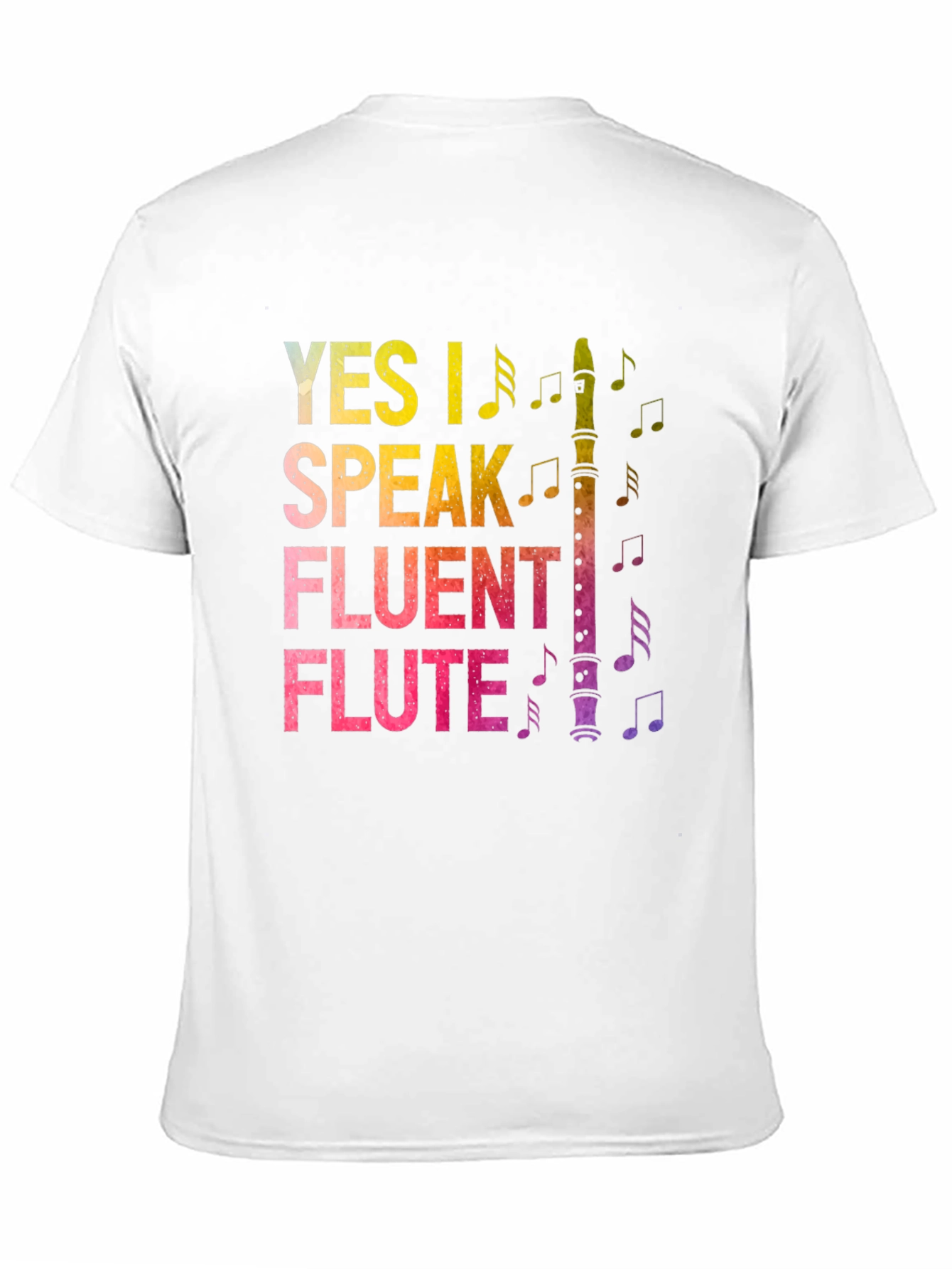 Yes I Speak Fluent Flute T-Shirt Music Lover Tee