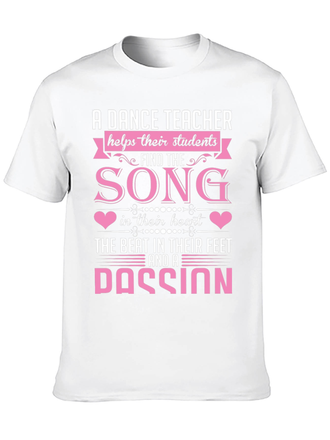 Dance Teacher T-Shirt: Song in Their Heart