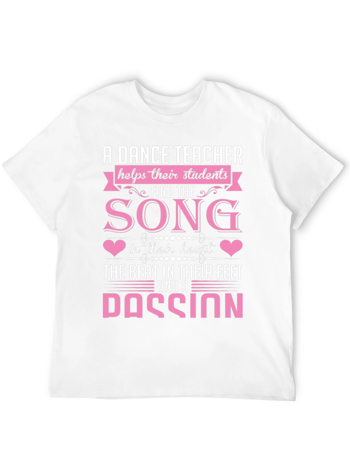 Dance Teacher T-Shirt: Song in Their Heart