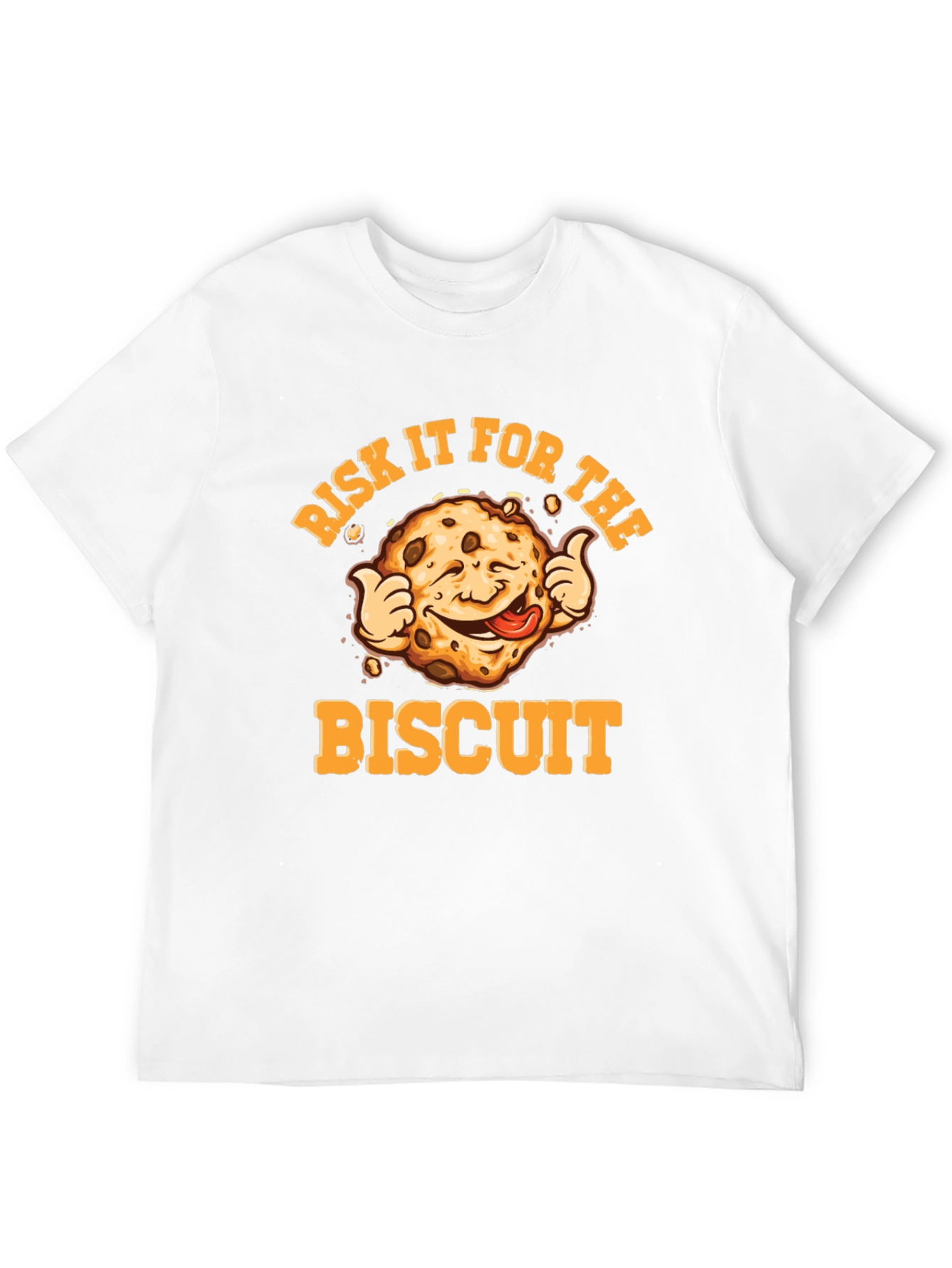 Risk It For The Biscuit T-Shirt