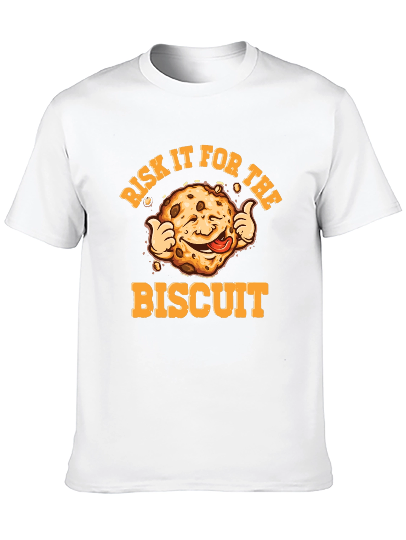 Risk It For The Biscuit T-Shirt