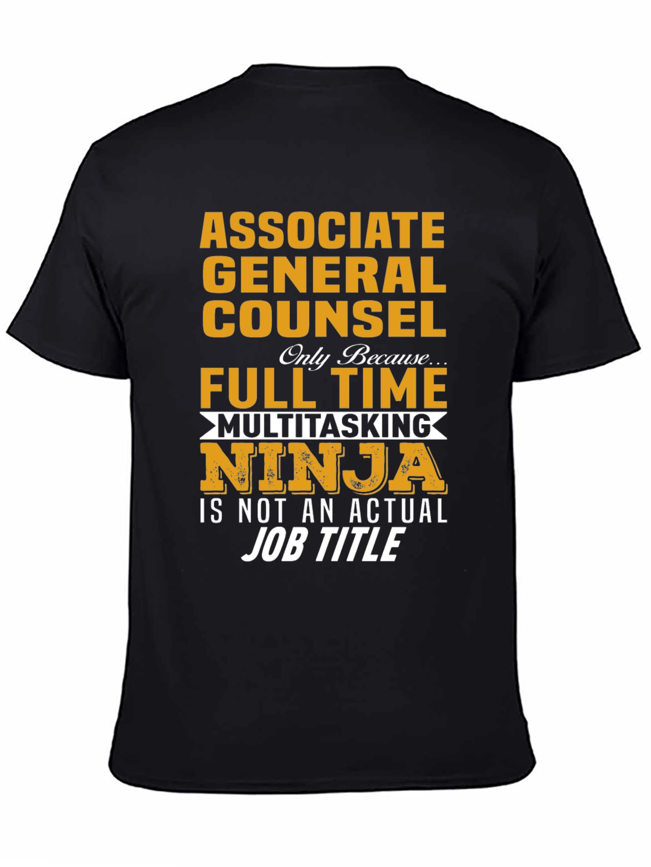 Associate General Counsel Multitasking Ninja T-Shirt