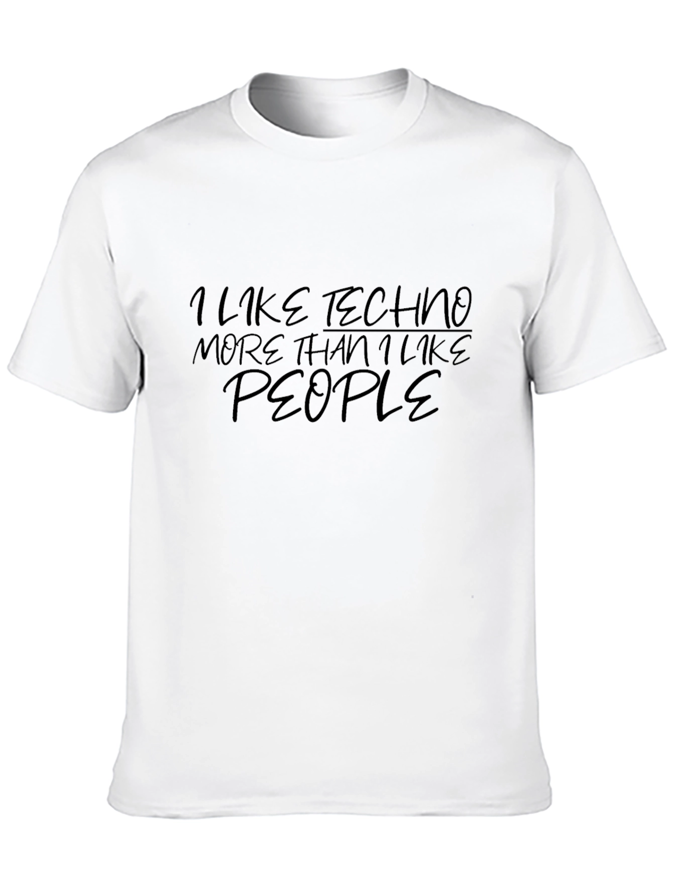 I Like Techno More Than People Graphic Tee